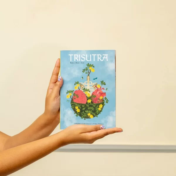 Trisutra - A Beginner’s Guide & Journal To Holistic Wellness - Image 2